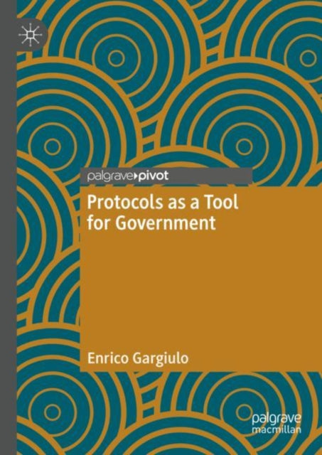 Book cover of: Protocols as a Tool for Government. By: Enrico Gargiulo