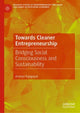 Book cover of: Towards Cleaner Entrepreneurship. By: Ananya Rajagopal
