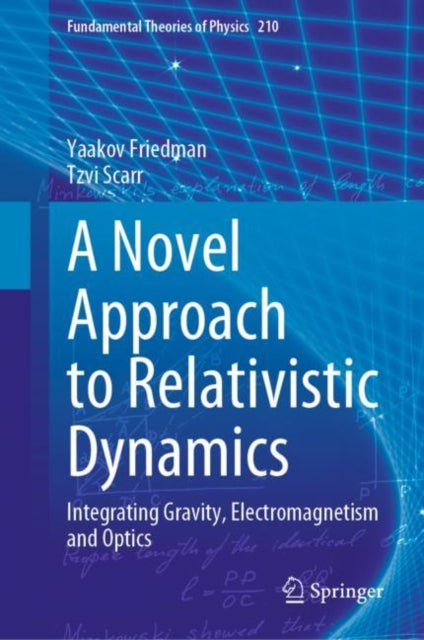 A Novel Approach to Relativistic Dynamics