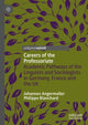 Book cover of: Careers of the Professoriate. By: Johannes Angermüller