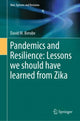 Book cover of: Pandemics and Resilience: Lessons we should have learned from Zika. By: David M. Berube