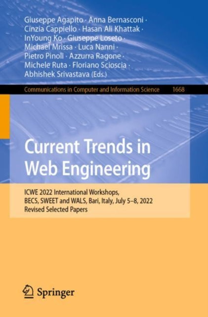 Book cover of: Current Trends in Web Engineering. By: Giuseppe Agapito