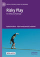 Book cover of: Risky Play. By: Øyvind Kvalnes