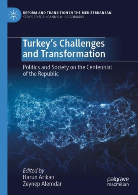 Book cover of: Turkey’s Challenges and Transformation. By: Harun Arıkan