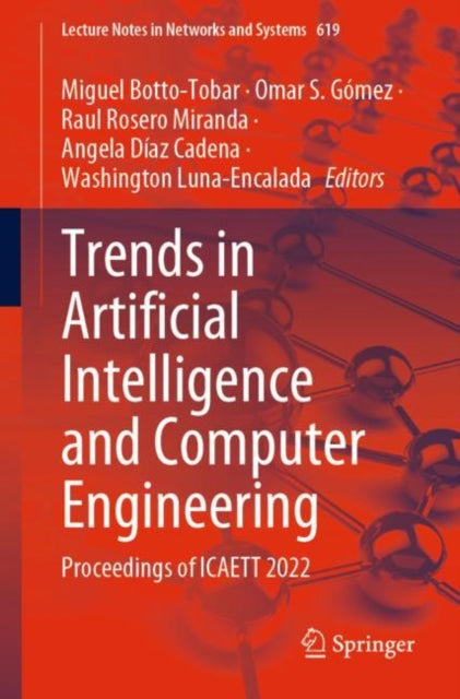 Book cover of: Trends in Artificial Intelligence and Computer Engineering. By: Miguel Botto-Tobar