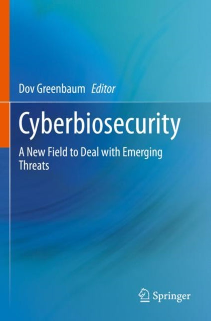 Book cover of: Cyberbiosecurity. By: Dov Greenbaum