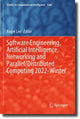 Book cover of: Software Engineering, Artificial Intelligence, Networking and Parallel/Distributed Computing 2022-Winter. By: Roger Lee