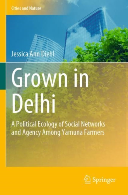 Book cover of: Grown in Delhi