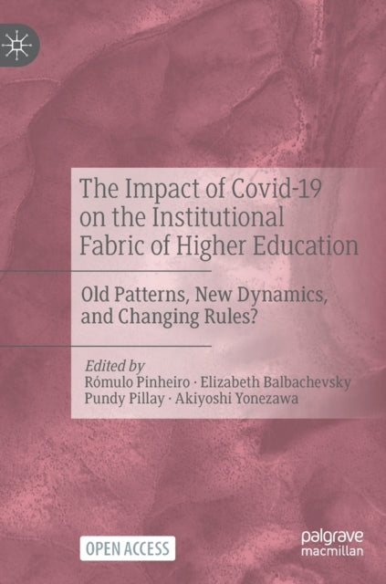The Impact of Covid-19 on the Institutional Fabric of Higher Education