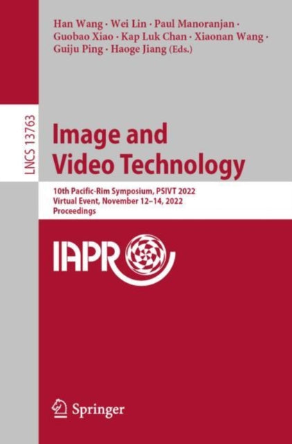 Book cover of: Image and Video Technology. By: Han Wang