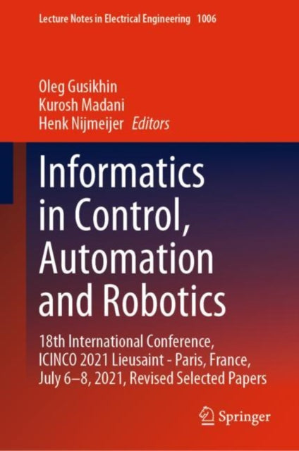 Book cover of: Informatics in Control, Automation and Robotics. By: Oleg Gusikhin