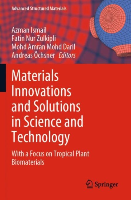 Book cover of: Materials Innovations and Solutions in Science and Technology. By: Azman Ismail