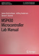 Book cover of: MSP430 Microcontroller Lab Manual. By: James Kretzschmar