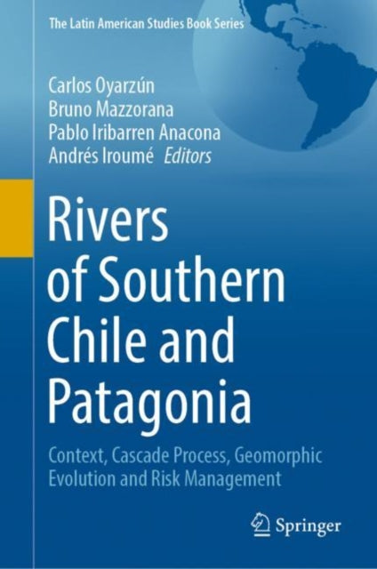 Book cover of: Rivers of Southern Chile and Patagonia. By: Carlos Oyarzun