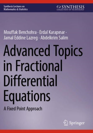Advanced Topics in Fractional Differential Equations