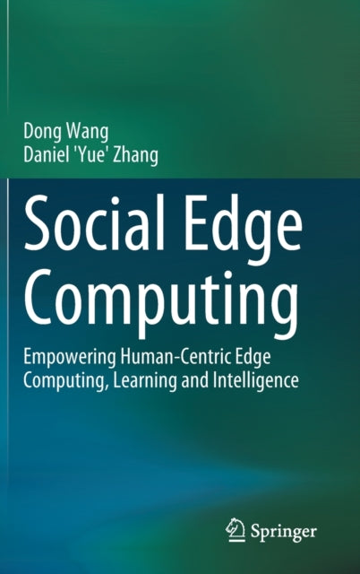 Book cover of: Social Edge Computing. By: Dong Wang