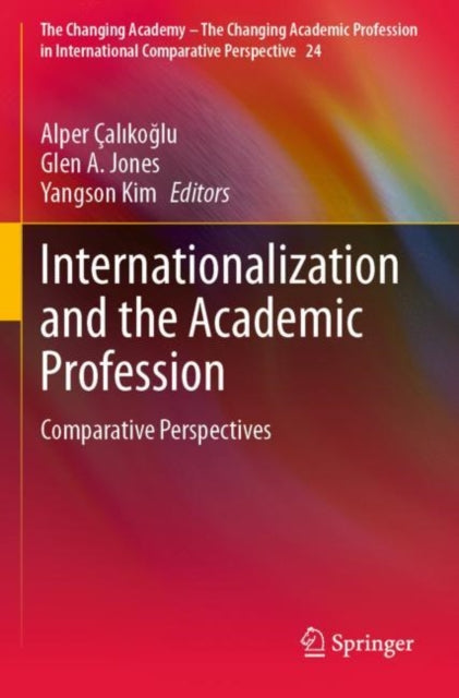 Book cover of: Internationalization and the Academic Profession