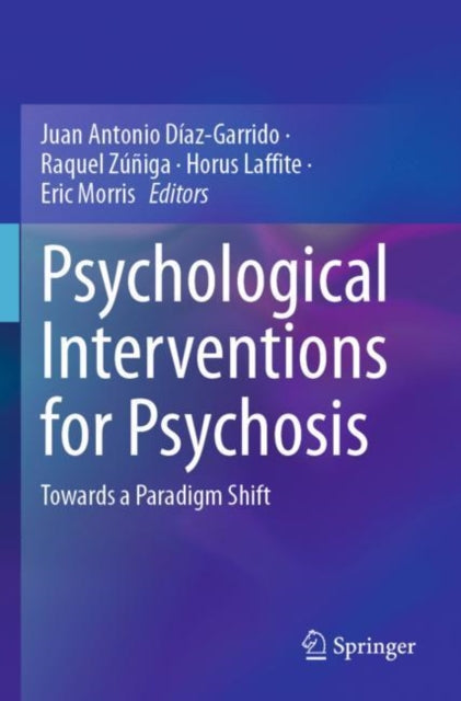 Book cover of: Psychological Interventions for Psychosis. By: Juan Antonio Díaz-Garrido