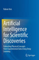 Book cover of: Artificial Intelligence for Scientific Discoveries. By: Raban Iten