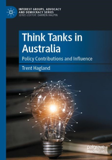 Book cover of: Think Tanks in Australia. By: Trent Hagland