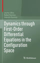 Book cover of: Dynamics through First-Order Differential Equations in the Configuration Space. By: Jaume Llibre