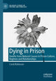Book cover of: Dying in Prison. By: Carol Robinson