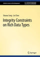 Book cover of: Integrity Constraints on Rich Data Types. By: Shaoxu Song