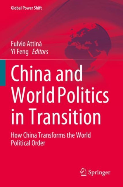 Book cover of: China and World Politics in Transition. By: Fulvio Attinà