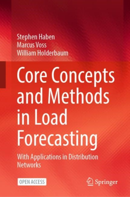 Book cover of: Core Concepts and Methods in Load Forecasting. By: Stephen Haben