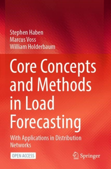 Book cover of: Core Concepts and Methods in Load Forecasting. By: Stephen Haben