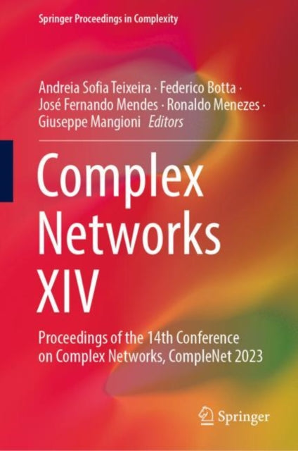 Book cover of: Complex Networks XIV. By: Andreia Sofia Teixeira