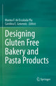 Book cover of: Designing Gluten Free Bakery and Pasta Products. By: Marina F. de Escalada Pla