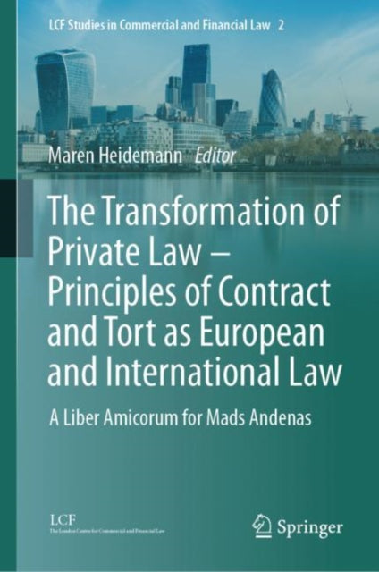 Book cover of: Transformation of Private Law – Principles of Contract and Tort as European and International Law. By: Maren Heidemann