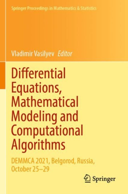 Book cover of: Differential Equations, Mathematical Modeling and Computational Algorithms. By: Vladimir Vasilyev