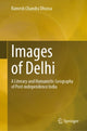 Book cover of: Images of Delhi. By: Ramesh Chandra Dhussa