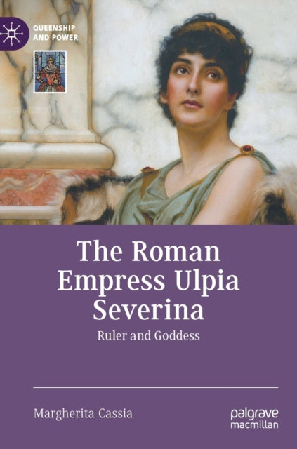 Book cover of: Roman Empress Ulpia Severina. By: Margherita Cassia