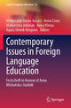 Book cover of: Contemporary Issues  in Foreign Language Education. By: Małgorzata Baran-Łucarz