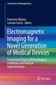 Book cover of: Electromagnetic Imaging for a Novel Generation of Medical Devices. By: Francesca Vipiana