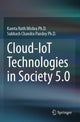 Book cover of: Cloud-IoT Technologies in Society 5.0. By: Kamta Nath Mishra