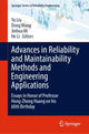 Book cover of: Advances in Reliability and Maintainability Methods and Engineering Applications. By: Yu Liu