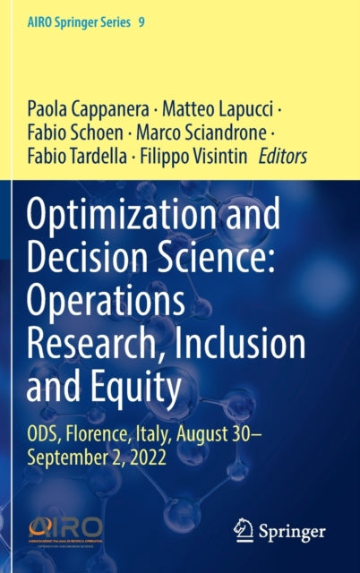 Book cover of: Optimization and Decision Science: Operations Research, Inclusion and Equity. By: Paola Cappanera