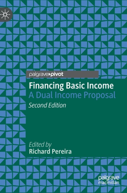 Book cover of: Financing Basic Income. By: Richard Pereira