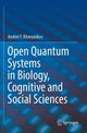 Book cover of: Open Quantum Systems in Biology, Cognitive and Social Sciences. By: Andrei Y. Khrennikov