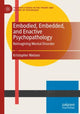 Book cover of: Embodied, Embedded, and Enactive Psychopathology. By: Kristopher Nielsen