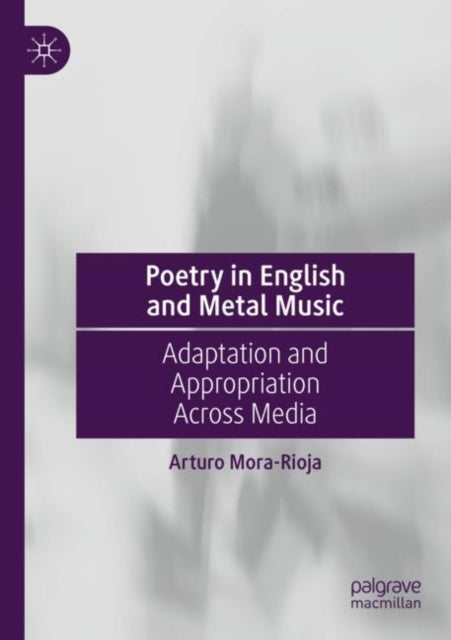 Book cover of: Poetry in English and Metal Music. By: Arturo Mora-Rioja