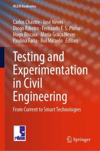 Book cover of: Testing and Experimentation in Civil Engineering. By: Carlos Chastre