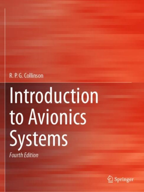 Book cover of: Introduction to Avionics Systems. By: R. P. G. Collinson