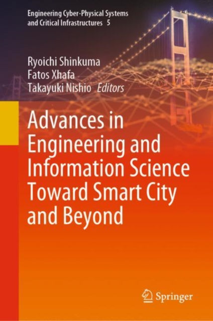 Book cover of: Advances in Engineering and Information Science Toward Smart City and Beyond. By: Ryoichi Shinkuma