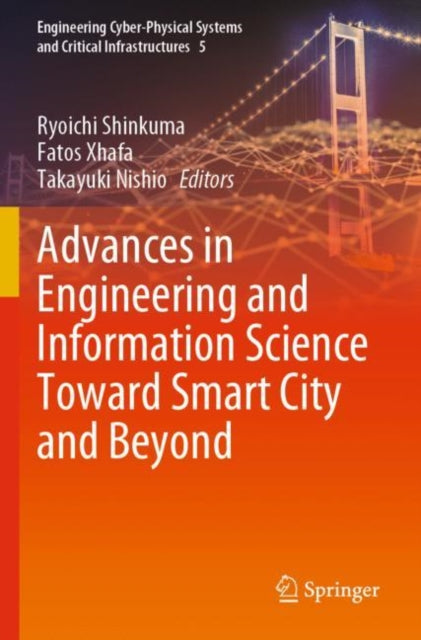 Book cover of: Advances in Engineering and Information Science Toward Smart City and Beyond. By: Ryoichi Shinkuma
