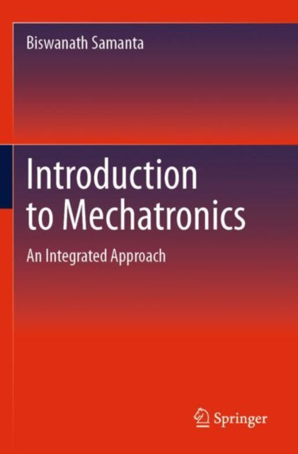 Book cover of: Introduction to Mechatronics. By: Biswanath Samanta